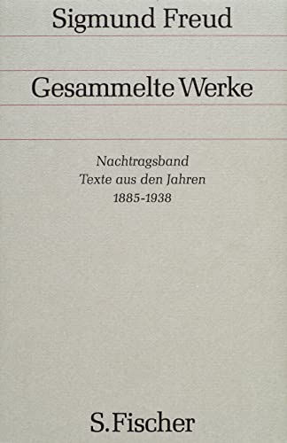 Nachtragsband: Texte aus den Jahren 1885 bis 1938 von FISCHERVERLAGE